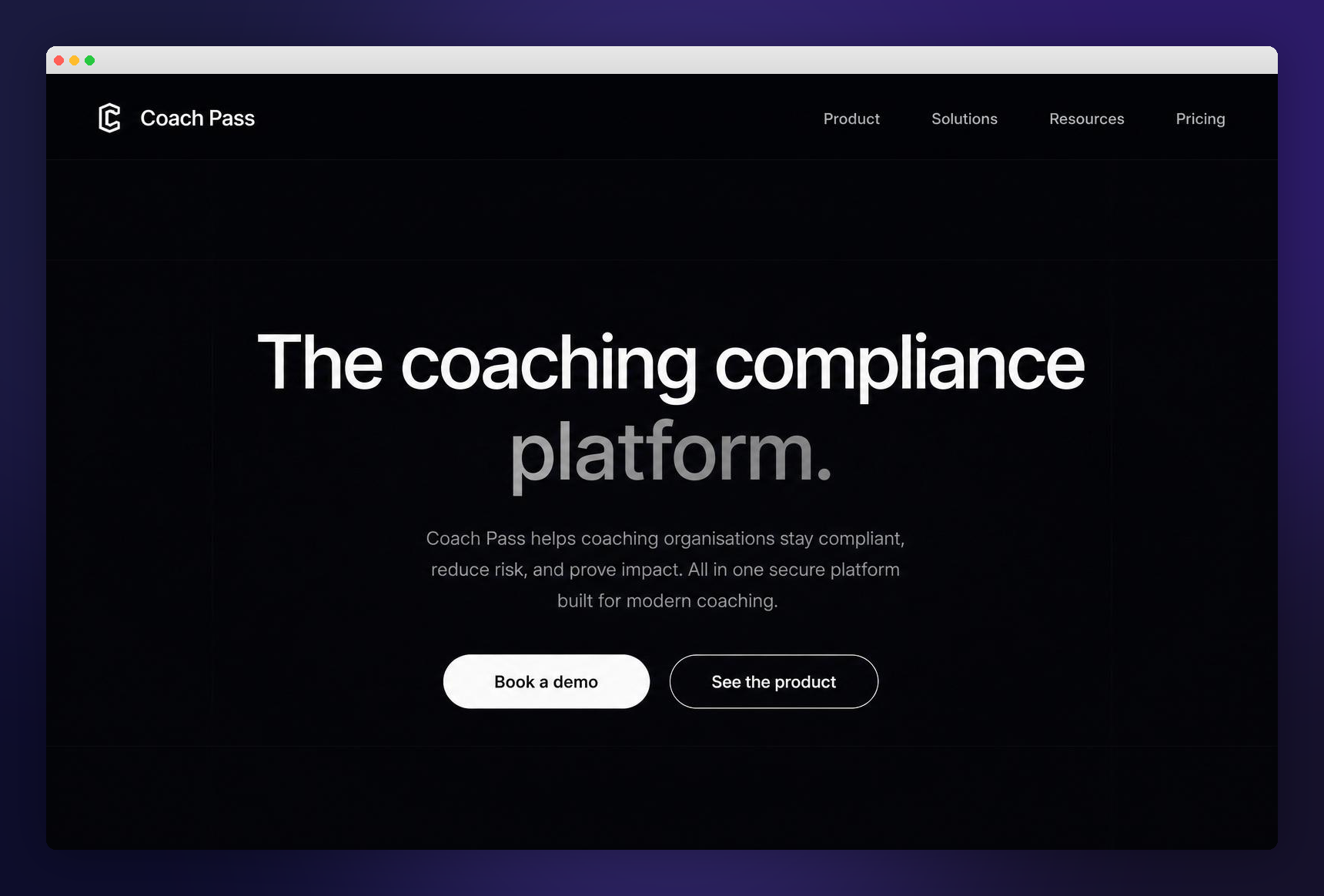 Coach Pass marketing homepage with a bold 'The coaching compliance platform' headline, Book a demo and See the product CTAs, framed in a macOS window over a midnight gradient.